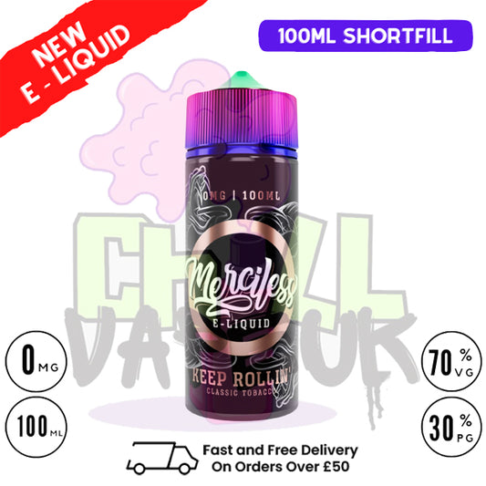 Keep Rollin Merciless Shortfill Juice 100ML Eliquid